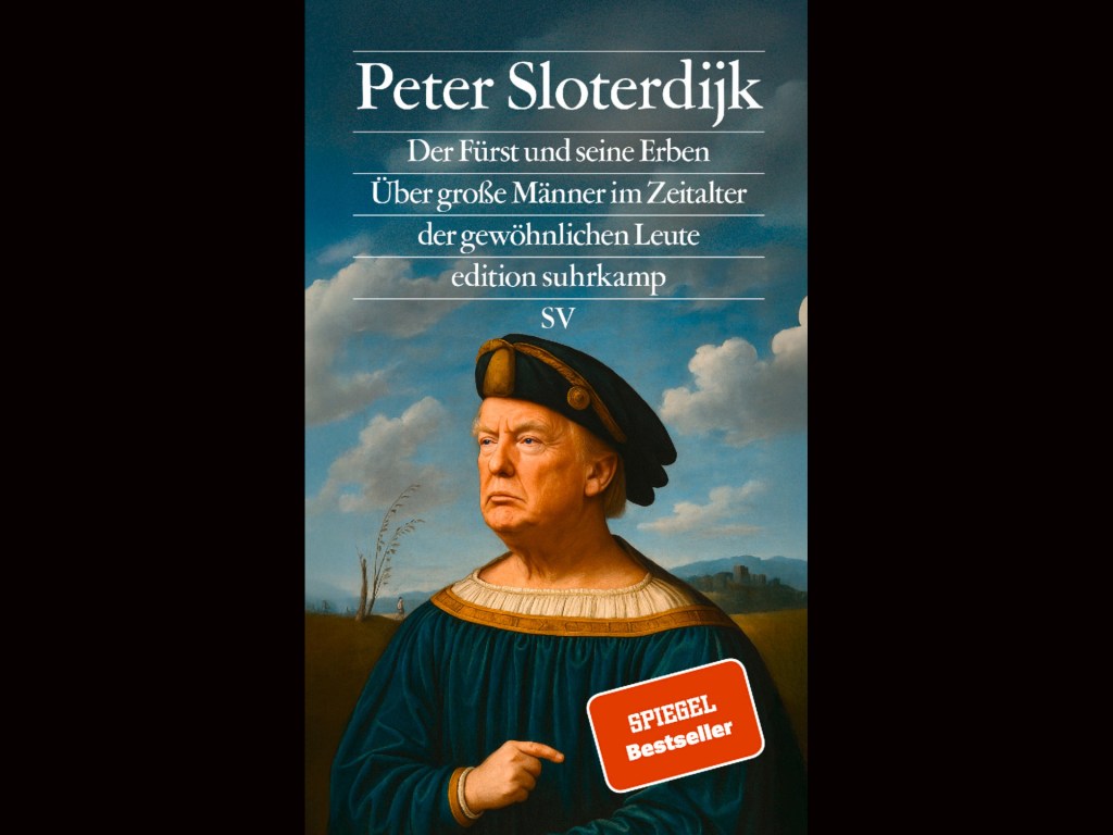 Peter Sloterdijk: Der Fürst und seine Erben